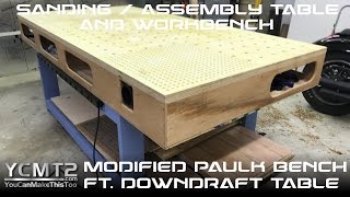 Modified Paulk Workbench with Downdraft Table as Assembly Table