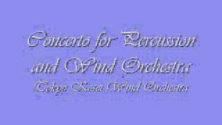 Concerto for Percussion and Wind Orchestra.Tokyo Kosei Wind Orchestra.