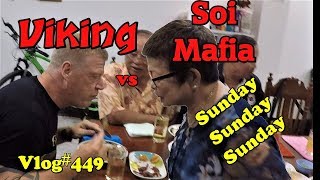 Viking vs Soi Mafia That Phanom Thailand. Sunday! Sunday! Sunday!