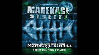 Marekage Streetz   Fallait pas nous z'inviter