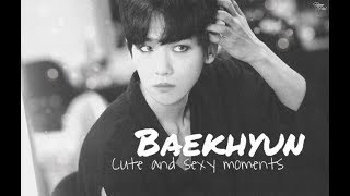 Бэкхён Милые и Сексуальные Моменты | BaekHyun Cute and Sexy moments |