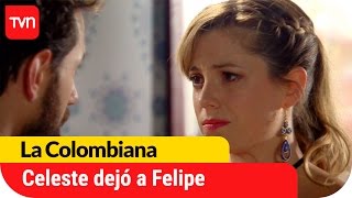 Celeste se despidió de Felipe | La Colombiana - T1E45