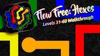 FLOW FREE: HEXES - Classic Pack Levels 31-60 Walkthrough!