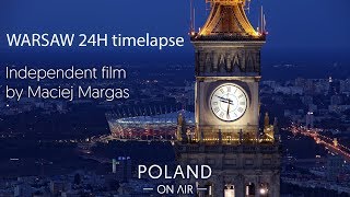 WARSAW 24H timelapse by Maciej Margas | Warszawa 24H - POLAND ON AIR