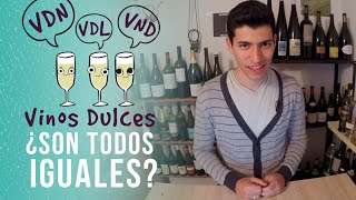 Tipos de vinos dulces VDL, VDN, VND