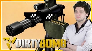TURRET OP | Dirty bomb