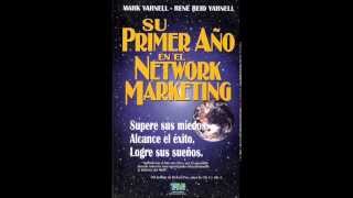 Su Primer Año en el Network Marketing - 07 - Capítulo 5 - Atacar el Proyectil de la Lista Caliente