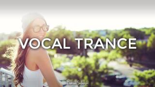 ♫ Amazing Emotional Vocal Trance Mix 2017 ♫ | 84