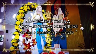 1º dia da novena em honra à Nossa Senhora de Lourdes - 2020