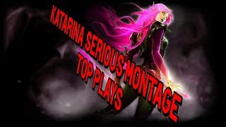 Serious Katarina Montage