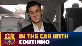 Coutinho's chat in the car on his way to the Camp Nou!