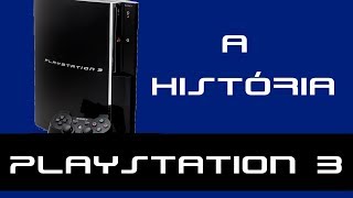 A HISTÓRIA DO PLAYSTATION 3