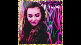 CAROLINE - Already There (Official Audio)