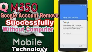 ALL Qmobile M350 google Account Remove Without pc without any box 100% New Method
