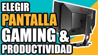 Elegir Monitor Gaming y Productividad en 2019 ?