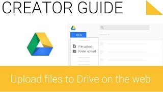 Upload files and folders to Google Drive on the Web - 1.1 - Google Drive Series