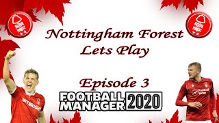 Football Manager 2020 Nottingham forest [episode 3!!!]
