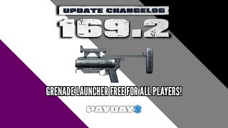 Payday 2 Update 169.2: Free Compact 40mm Grenade Launcher!