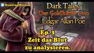 DT- Der Goldkäfer Ep. 3: Zeit das Blut zu analysieren.