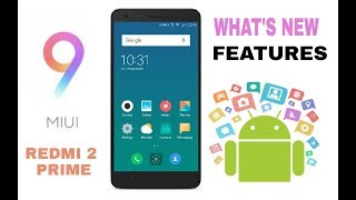 miui 9 in redmi 2 prime with new features install now!