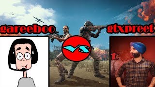 Gareebooo Vs GtxPreet | PUBG MOBILE | LIKE AND SUBSCRIBE