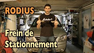 ? Rodius - frein de stationnement