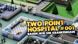 Let's Play Two Point Hospital ? #001 [Gameplay][Deutsch][German]