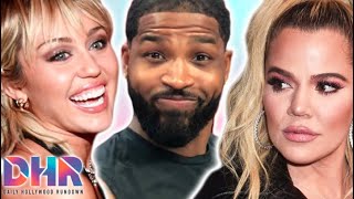 Miley Cyrus Jokes About Her Nip Slip! Khloe Kardashian REACTS To Kim Inviting Tristan Out! (DHR)