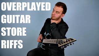 TOP 10 Overplayed Guitar Store Songs