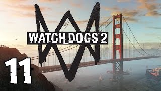 Watch Dogs 2 #11 - Breaking News (Full Gameplay)