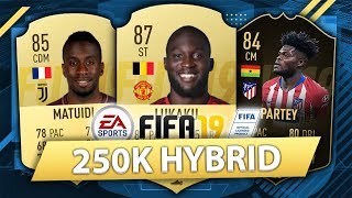 250K MARKET CRASH HYBRID! FIFA 19 SQUAD BUILDER