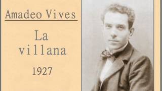 Amadeo Vives: Romanza de las joyas «Allá en la judería toledana» de "La villana" (1927)