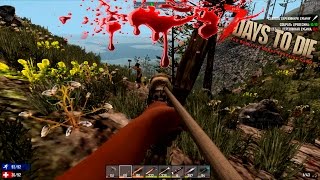 7 Days to die Alpha 15.2 Co-op #4 Сушняк дело тонкое