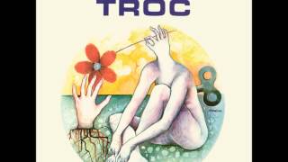 Troc ~ Truth Verite