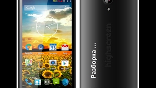 Разборка Highscreen Zera S (rev.S) | Disassembly Highscreen Zera S (rev.S)