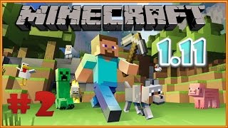 Minecraft 1.11 выживание #2. Майнкрафт прохождение