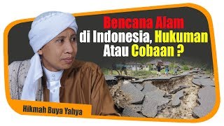 Bencana Alam di Indonesia, Hukuman Atau Cobaan ? - Hikmah Buya Yahya