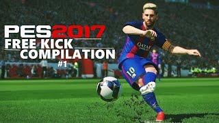 PES 2017 - Free Kick Compilation #1 HD 60FPS