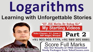 www.mathsbysuhag.com LOGARITHM PART 2, IIT AIEEE CLASS 11 12 MATHS BY SUHAG R. KARIYA SUHAG