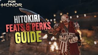 For Honor HITOKIRI FEATS & PERKS GUIDE
