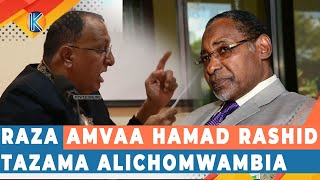RAZA AMVAA HAMAD RASHID TAZAMA ALICHOMWAMBIA