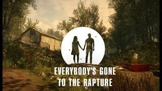 ? Everybody's Gone to the Rapture #8 - Trudna miłość...