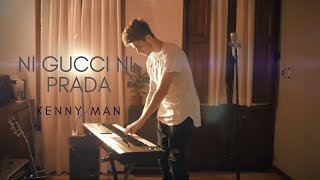 Ni Gucci Ni Prada - Kenny Man | COVER