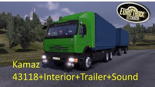 Euro Truck Simulator 2 (ETS 2) Мод(Mods)- КАМАЗ-43118+Interior+Trailer+Sound