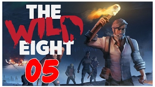 The Wild Eight - Часть 5 - Охота с Луком!