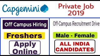 Capgemini Off Campus Drive 2019 II Capgemini Recruitment 2019 II Private Jobs 2019