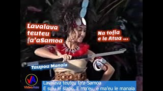 Taupou Manaia : LAVALAVA TEUTEU FA'ASAMOA ; Na tofia e le Atua ... (with lyrics)