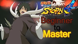 (Rampaging Obito) - Beginner to Master - Naruto Shippuden Ultimate Ninja Storm 4 Tutorial