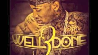 Tyga - Well Done 3 - Riot Ft. Honey Cocaine