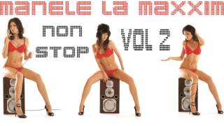 MANELE LA MAXXIM vol 2 - Cele mai tari hituri manele vechi MEGA MIX 2014